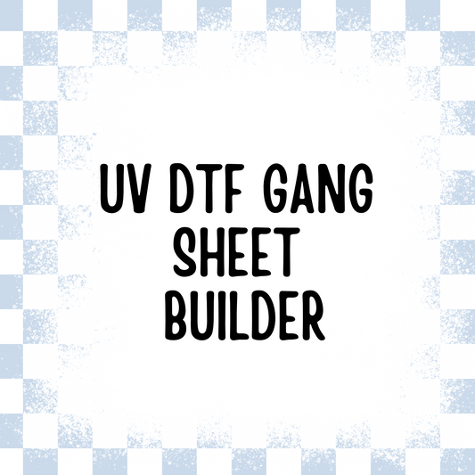 UV DTF GANG SHEET BUILDER Full Color DTF Transfers