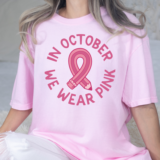 In October We Wear Pink Pencil Ribbon Full Color DTF Transfers