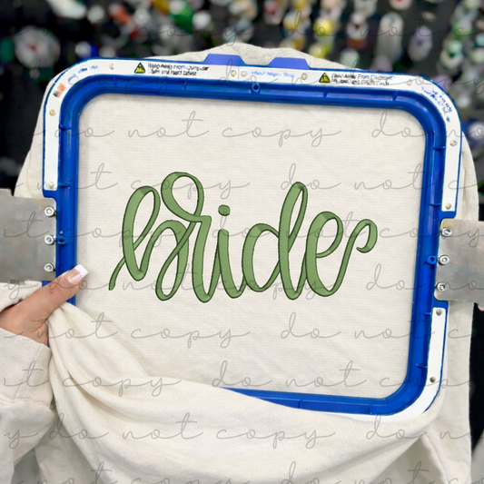 Bride (Script Hand Lettered) Embroidered Sweatshirt/T-Shirt