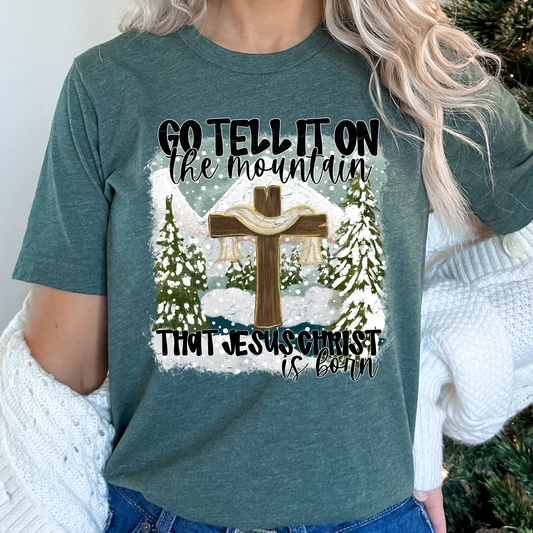 Go Tell It On The Mountain That Jesus Christ Was Born Full Color DTF Transfer