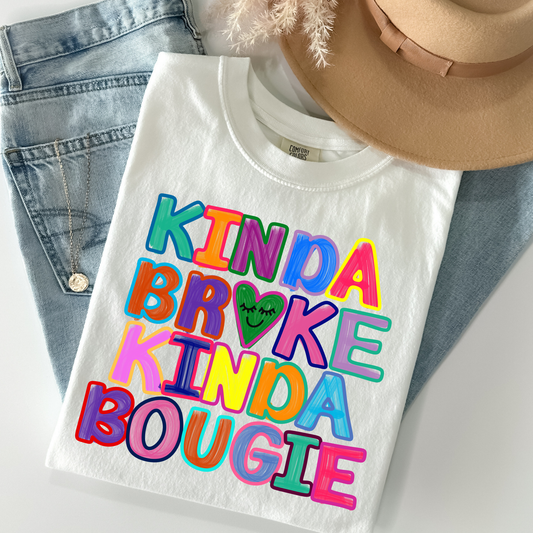 Kinda Broke Kinda Bougie Full Color DTF Transfer