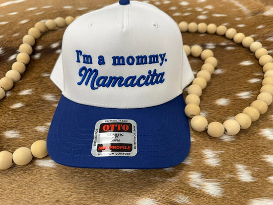 I'm A Mommy, Mamacita Embroidered Cap