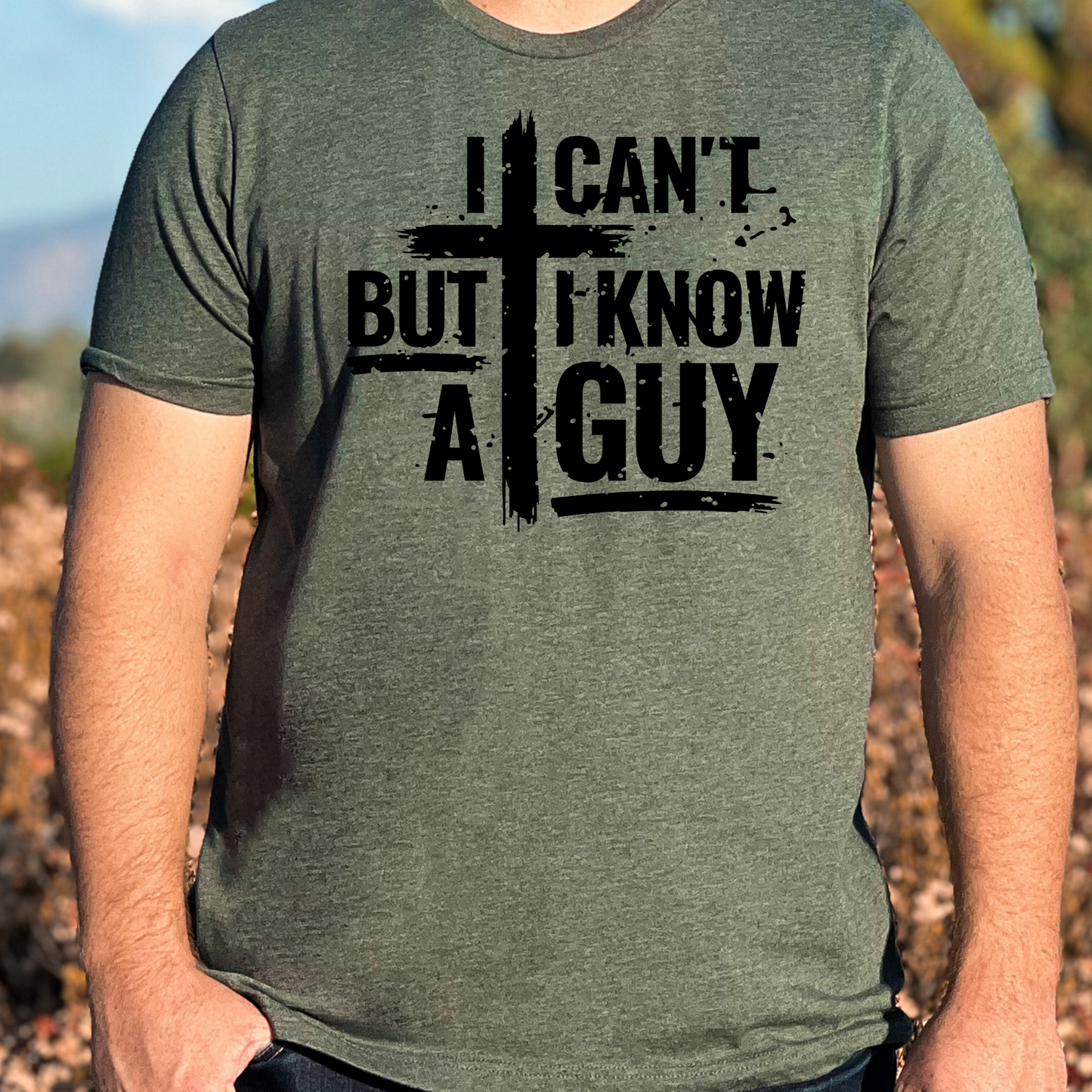 I Can't But I Know A Guy (Cross) Full Color DTF Transfer