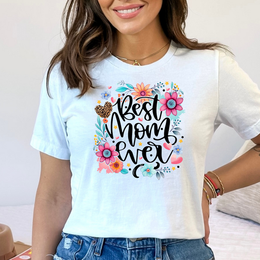 Best Mom Ever (Floral Background) Full Color DTF Transfer