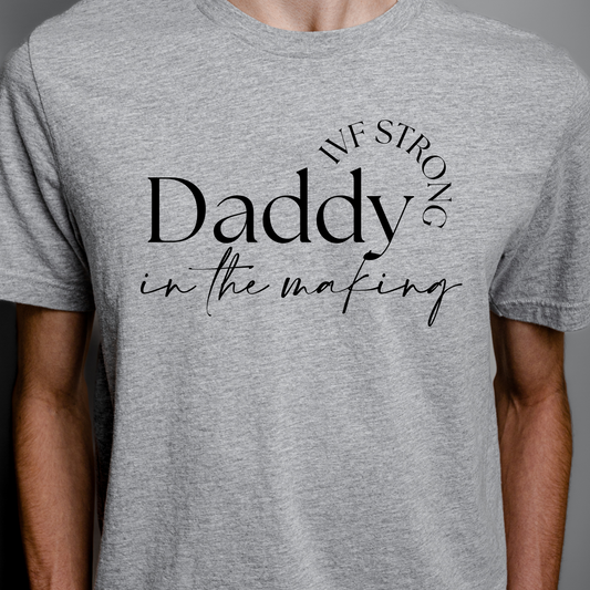 IVF Strong Daddy In The Making Full Color DTF Transfer