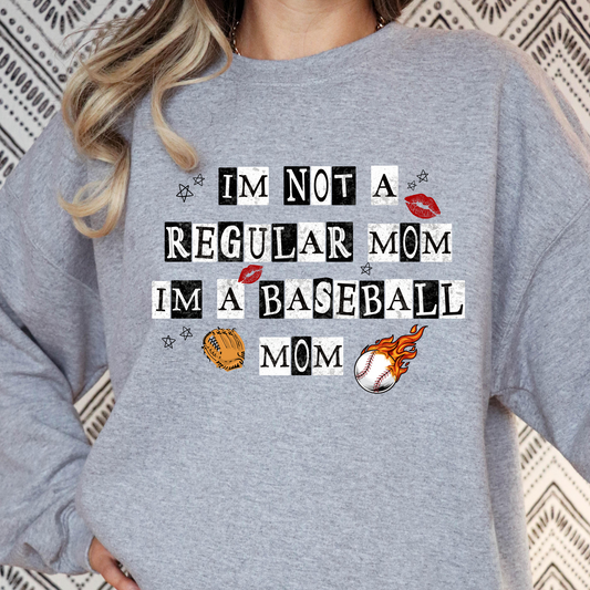 Im Not A Regular Mom Im A Baseball Mom Full Color DTF Transfer