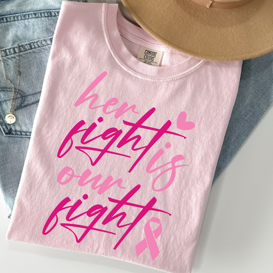 Her Fight Is Our Right (Breast Cancer Awareness) Full Color DTF Transfer