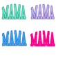 MAMA (Multi Color Options) Full Color DTF Transfer