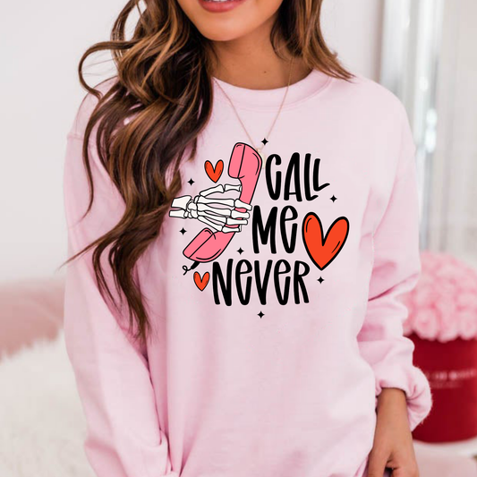 Call Me Never Full Color DTF Transfer