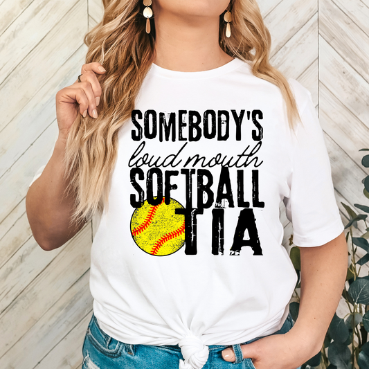 Somebody's Loud Mouth Softball Tia Full Color DTF Transfer