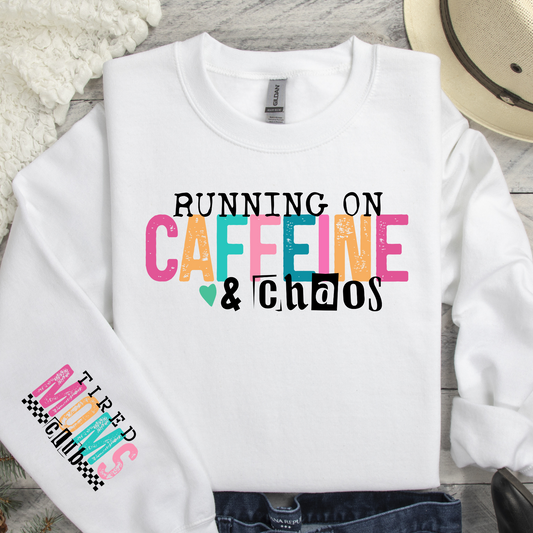 Running On Caffeine & Chaos - Tired Moms Club Full Color DTF Transfer