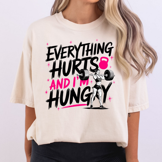 Everything Hurts and I'm Hungry (Workout - Fitness) Full Color DTF Transfer