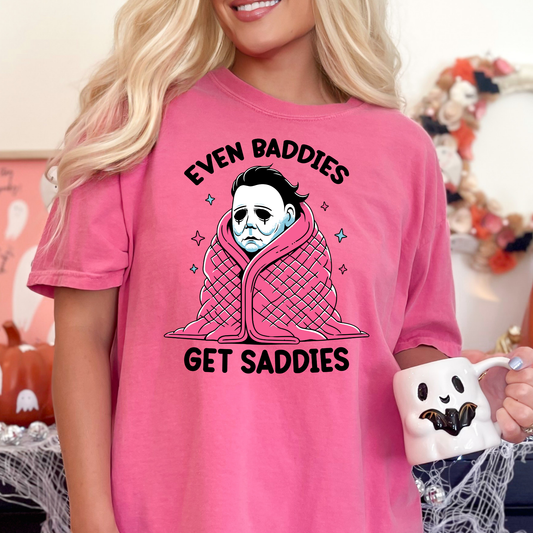 Even Baddies Get Saddies (Horror) Full Color DTF Transfer