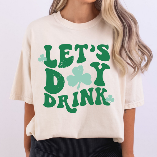 Let's Day Drink Full Color DTF Transfer