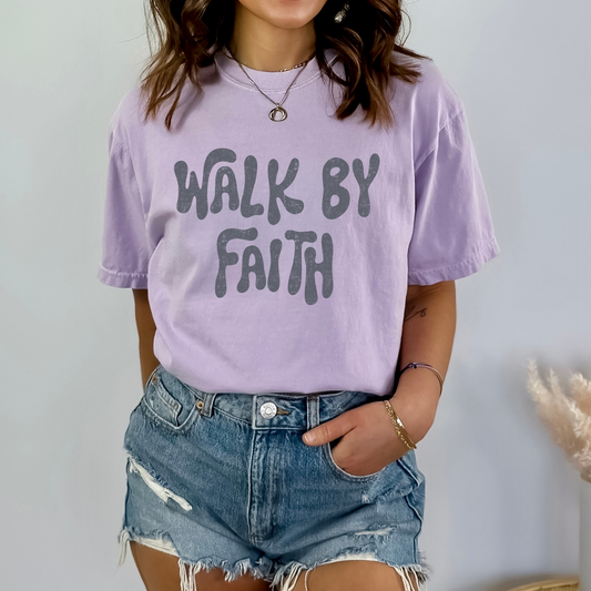 Walk By Faith Full Color DTF Transfer