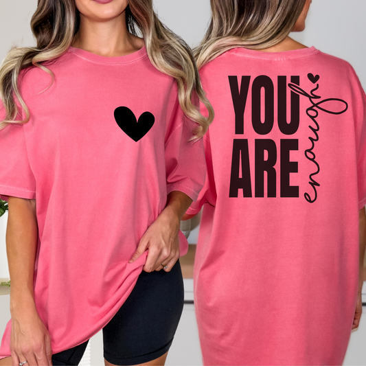 You Are Enough Full Color DTF Transfer