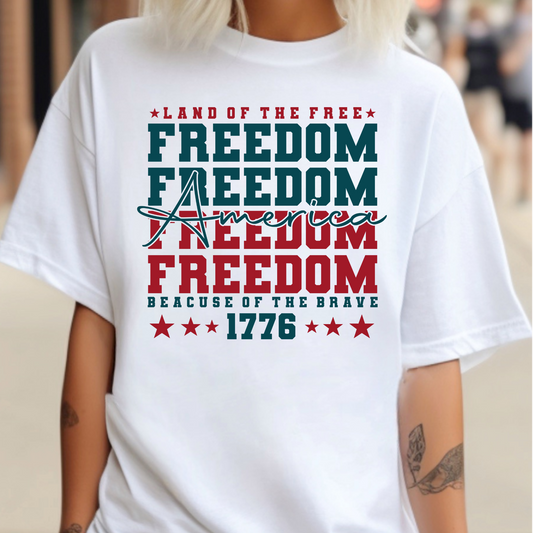 Land Of The Freedom (Freedom Repeat) Because Of The Brave Full Color DTF Transfer