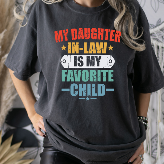 My Daughter In Law Is My Favorite Child Full Color DTF Transfers