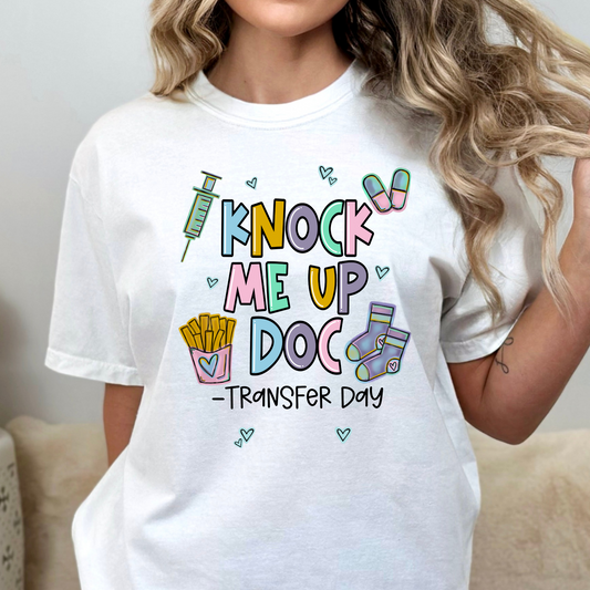Knock Me Up Doc - Transfer Day IVF Full Color DTF Transfer