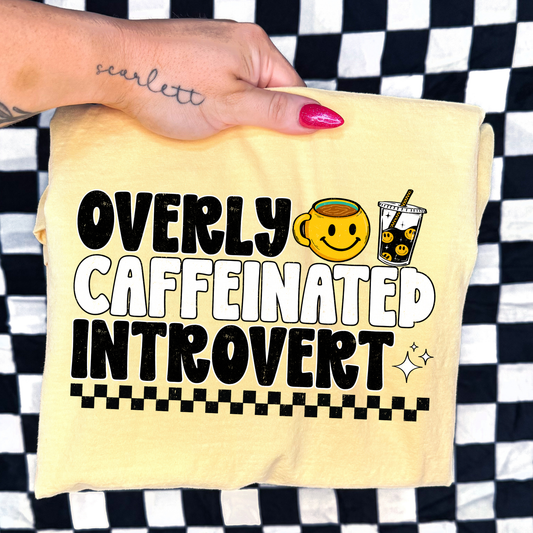 Overly Caffeinated Introvert Full Color DTF Transfer