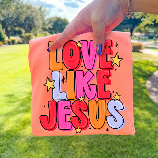 Love Like Jesus Full Color DTF Transfer