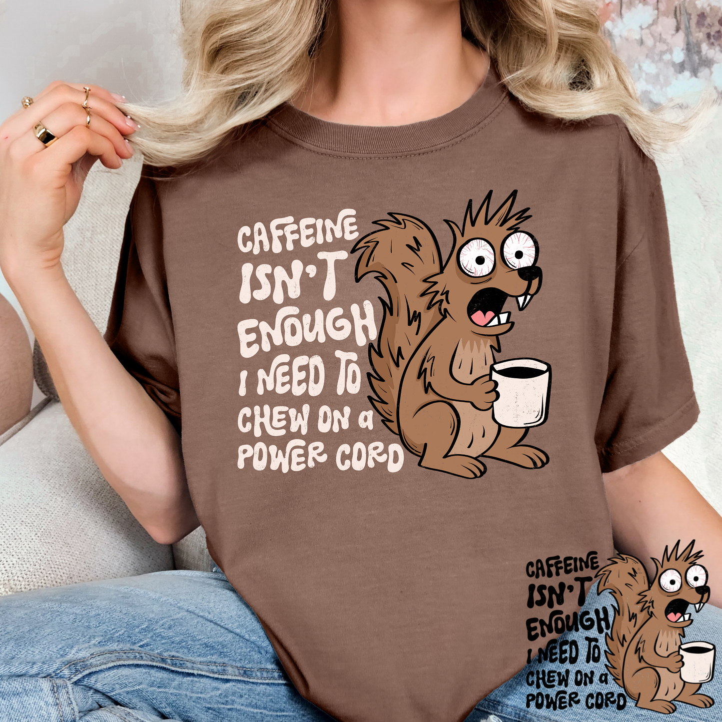 Caffeine Isnt Enough (Multi Color Options)Full Color DTF Transfer  Squirrel Full Color DTF Transfer