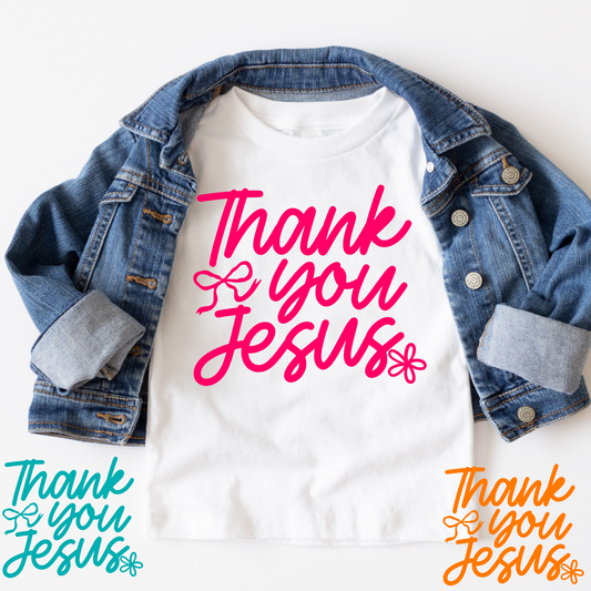 Thank You Jesus (Multi Color Options) Full Color DTF Transfer