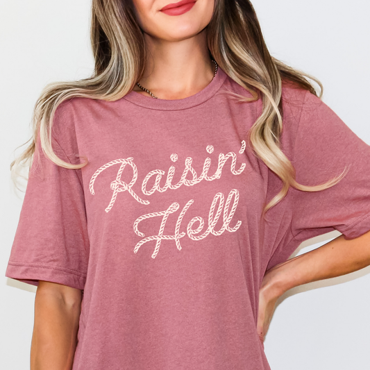 Raisin' Hell Full Color DTF Transfer