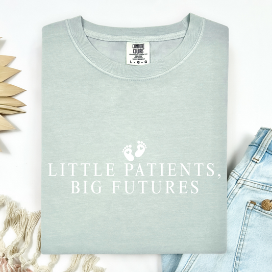 Little Patients, Big Futures (NICU, Labor & Delivery) Full Color DTF Transfer