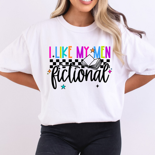 I Like My Men Fictional Full Color DTF Transfer