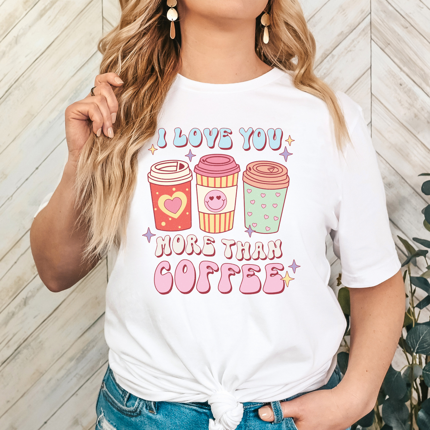 I Love You More Than Coffee Full Color DTF Transfer