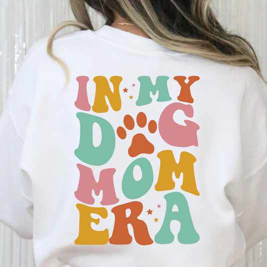 In My Dog Mom Era (Colorful) Full Color DTF Transfer