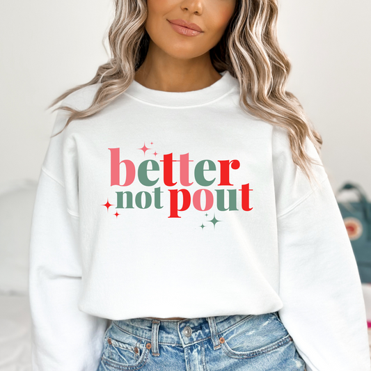 Better Not Pout Full Color DTF Transfer