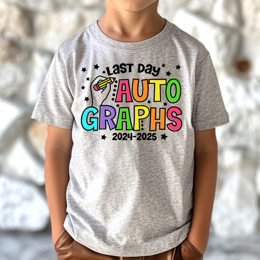 Last Day Of School Auto Graphs 2024-2025