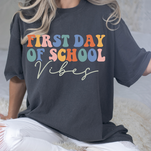 First Day Of School Vibes Full Color DTF Transfers