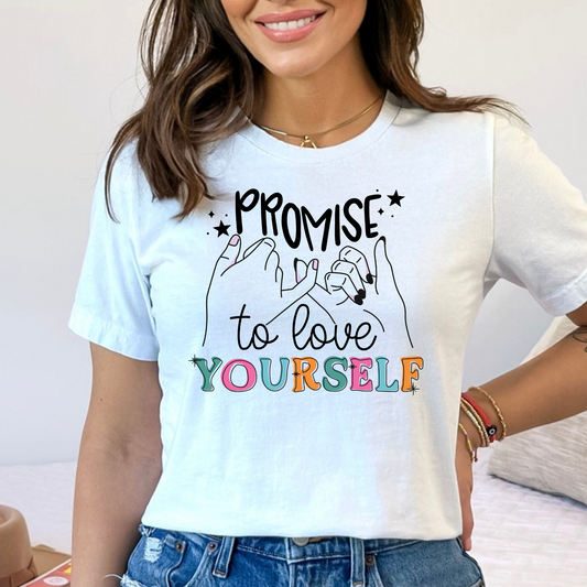 Promise To Love Yourself Full Color DTF Transfer