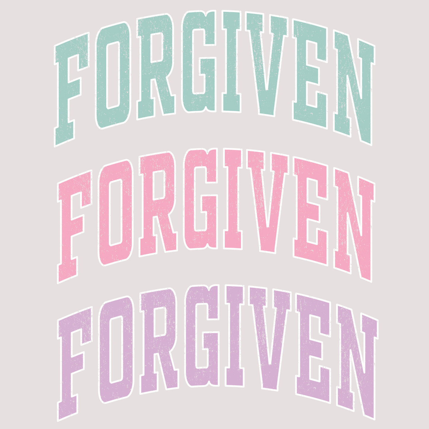 Forgiven (MULTI COLOR OPTIONS) Full Color DTF Transfer