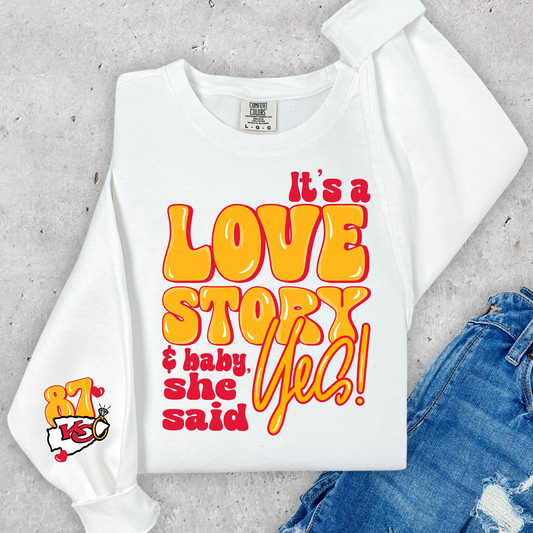 Its A Love Story Baby She Said Yes Full Color DTF Transfer