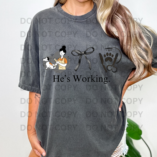 He's Working Dog Groomer Full Color DTF Transfer