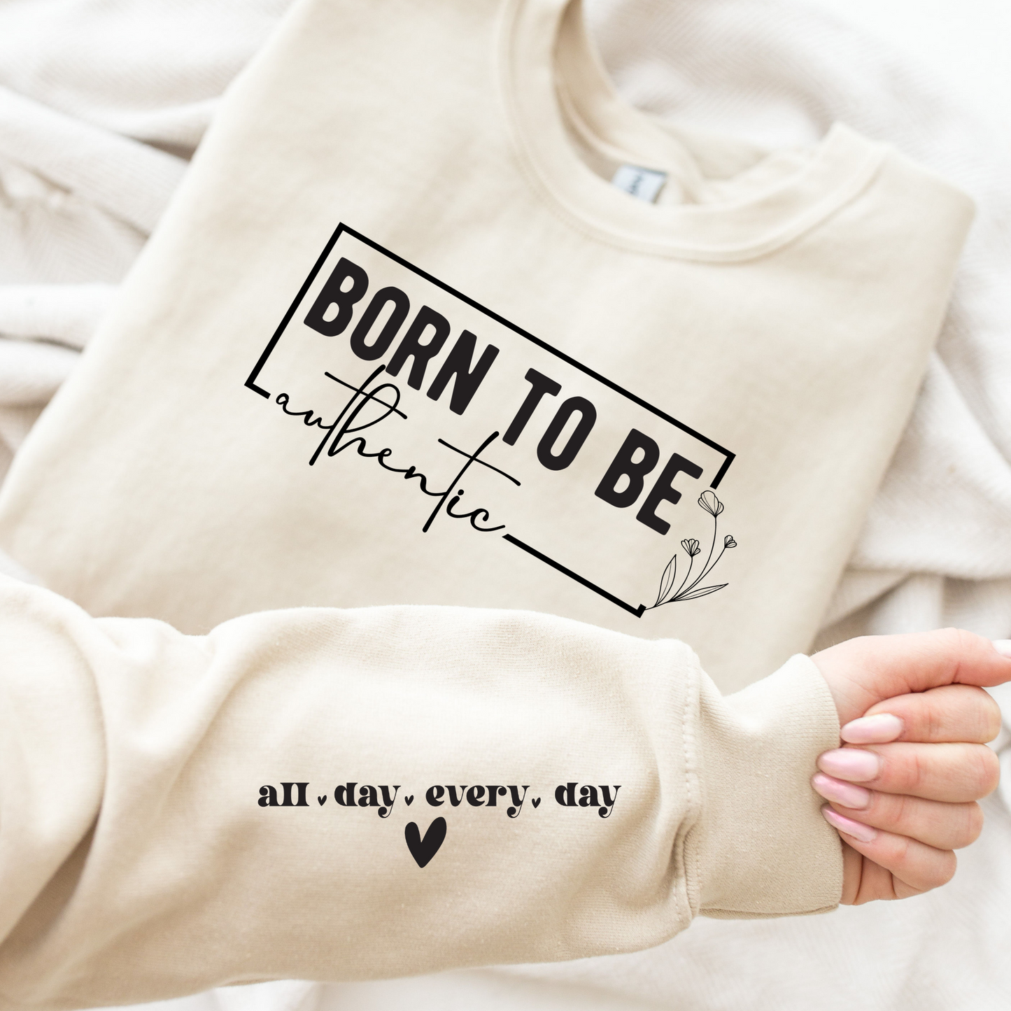 Born To Be Authentic - All Day Every Day Full Color DTF Transfer