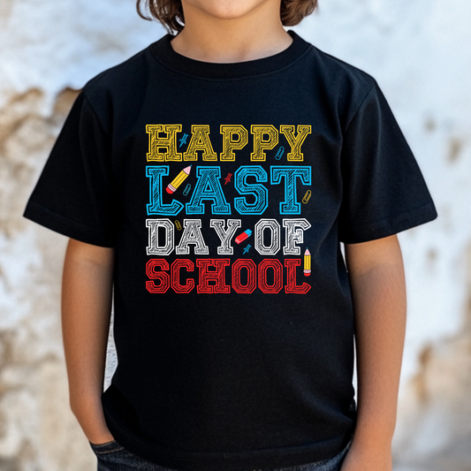 Happy Last Day Of School  Full Color DTF Transfer