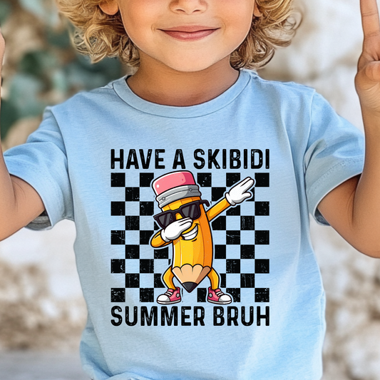 Have A Skibidi Summer Bruh Full Color DTF Transfer