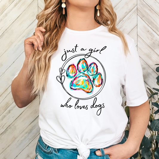 Just a Girl Who Loves Dogs Full Color DTF Transfer