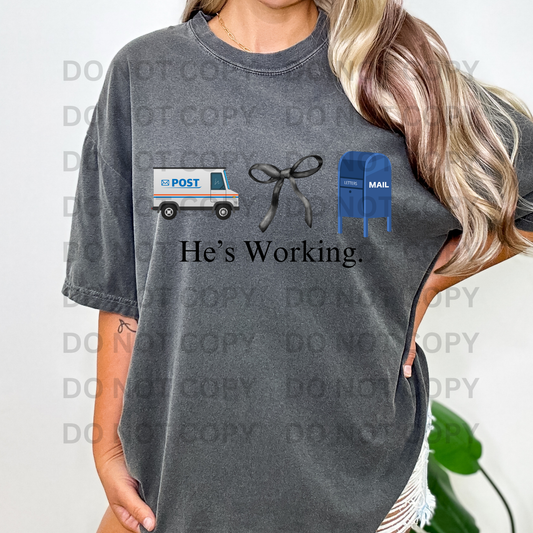 He's Working Postal Worker Full Color DTF Transfer