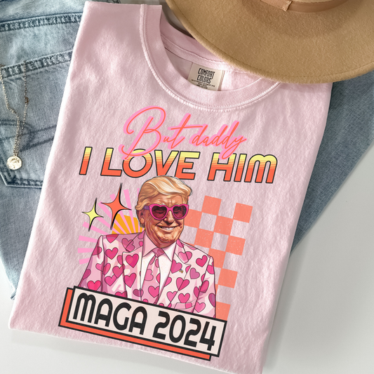 But Daddy I Love Him Trump Full Color DTF Transfer