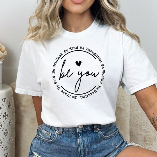 Be You (Circle) Full Color DTF Transfer