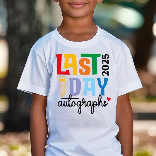 Last Day Autographs 2025  Full Color DTF Transfer