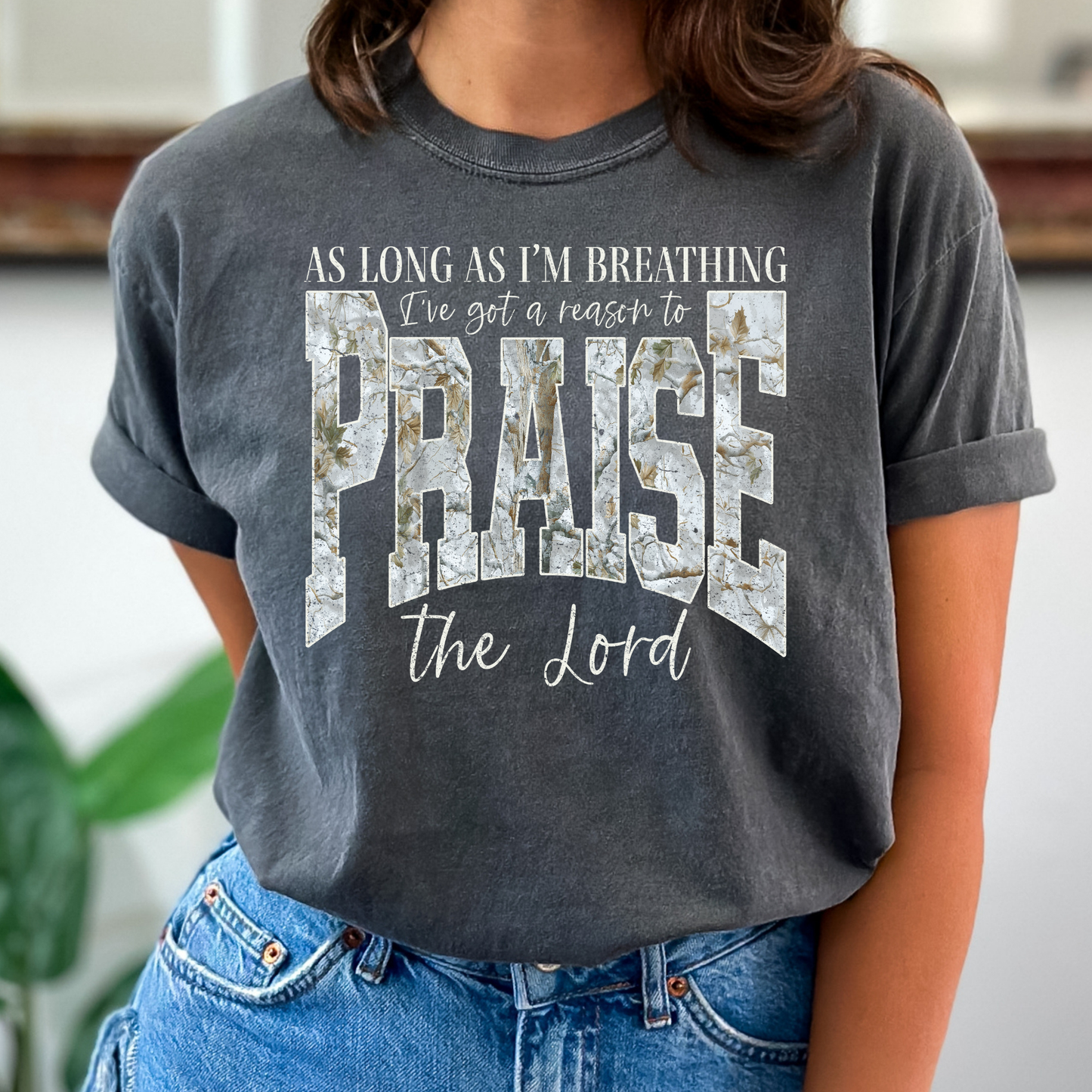 As Long As I'm Breathing I've Got A Reason To Praise (Camo) The Lord Full Color DTF Transfer