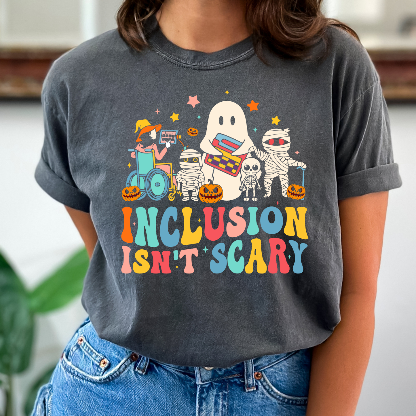 Inclusion Isnt Scary Full Color DTF Transfer