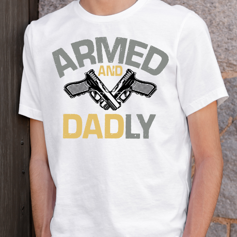 Armed and Dadly Full Color DTF Transfers